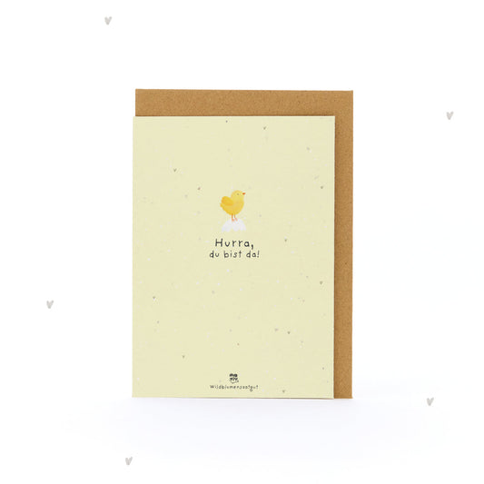 Grußkarte - Hurra, du bist da!
